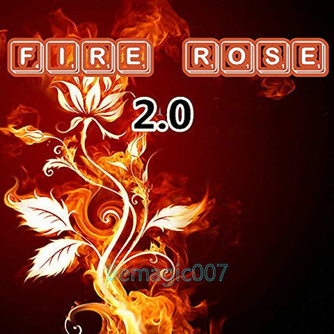 Fire Magic Tricks The Fire Rose 2.0